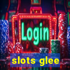 slots glee